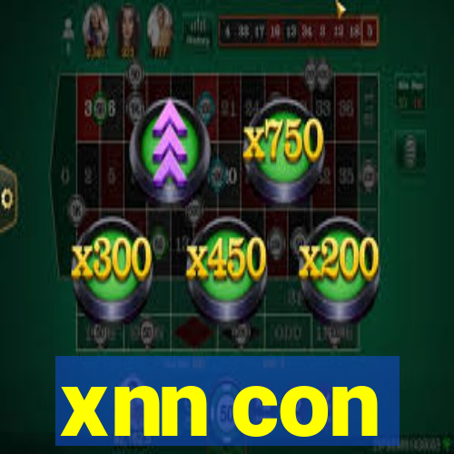 xnn con